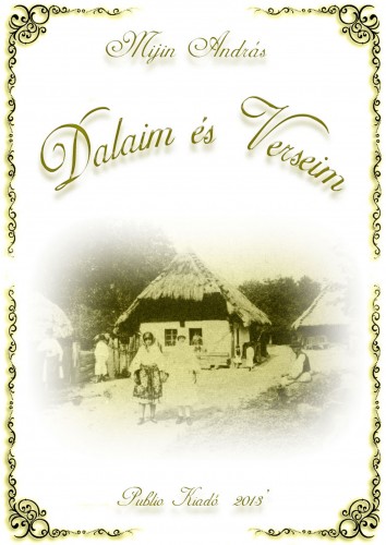 András Mijin - Dalaim és Verseim [eKönyv: epub, mobi, pdf]