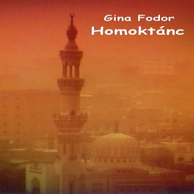 Fodor Gina - Homoktánc [eKönyv: epub, mobi]