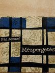 Pál József - Mézpergetés [antikvár]