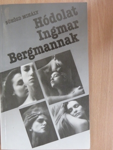Sükösd Mihály - Hódolat Ingmar Bergmannak [antikvár]