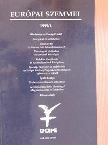 Ágoston Vilmos - Európai szemmel 1999/1. [antikvár]