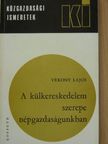 Vékony Lajos - A külkereskedelem szerepe népgazdaságunkban [antikvár]