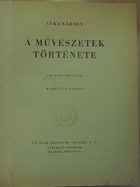 Lyka Károly - A művészetek története [antikvár]