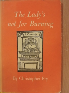 Christopher Fry - The Lady's not for Burning [antikvár]