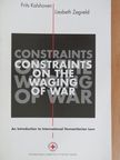 Frits Kalshoven - Constraints on the Waging of War [antikvár]