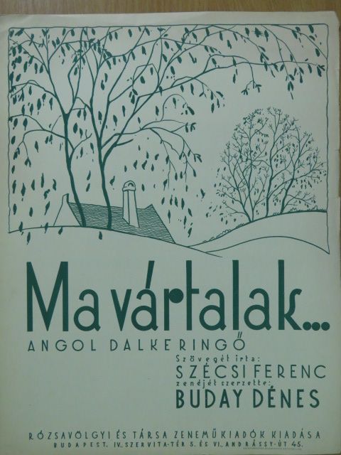 Buday Dénes - Ma vártalak... [antikvár]