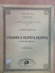 Huber Sándor - Csakis a huppa-huppa a táncok tánca... [antikvár]