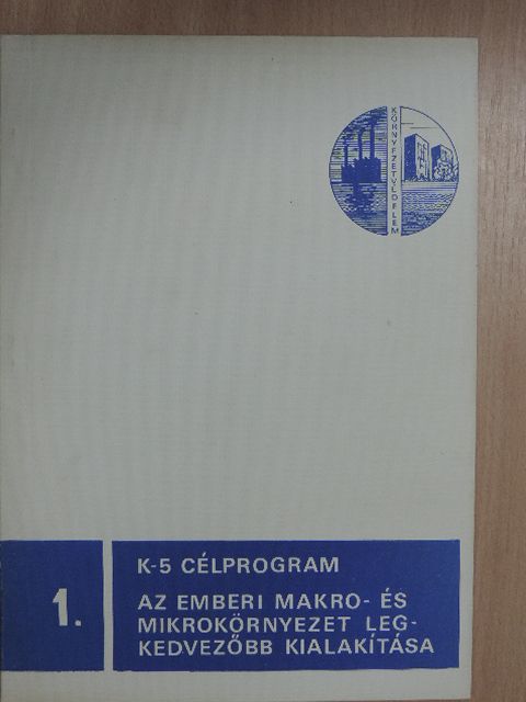 K-5. országos szintű kutatási célprogram 1. [antikvár]