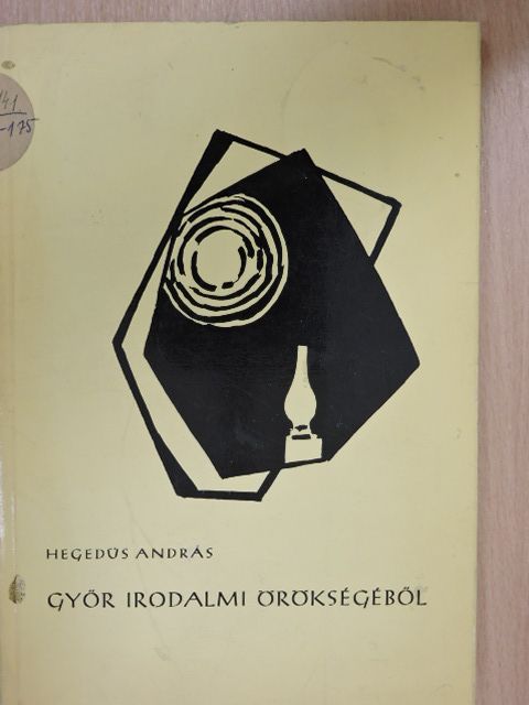Hegedűs András - Győr irodalmi örökségéből [antikvár]