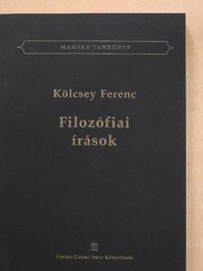 Kölcsey Ferenc - Filozófiai írások [antikvár]