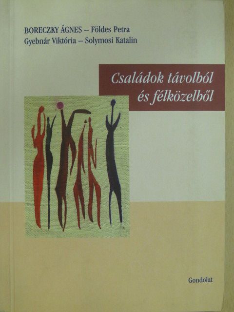 Boreczky Ágnes - Családok távolból és félközelből (dedikált példány) [antikvár]