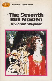Vivienne Wayman - The Seventh Bull Maiden [antikvár]