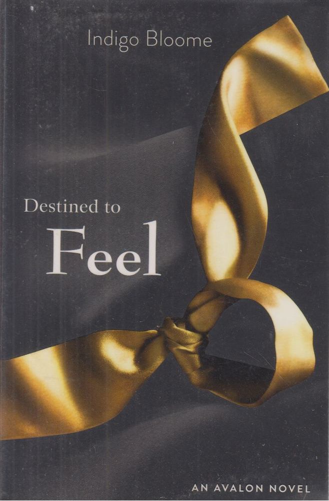 Indigo Bloome - Destined to Feel [antikvár]