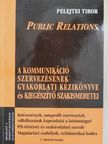 Pelejtei Tibor - Public Relations [antikvár]