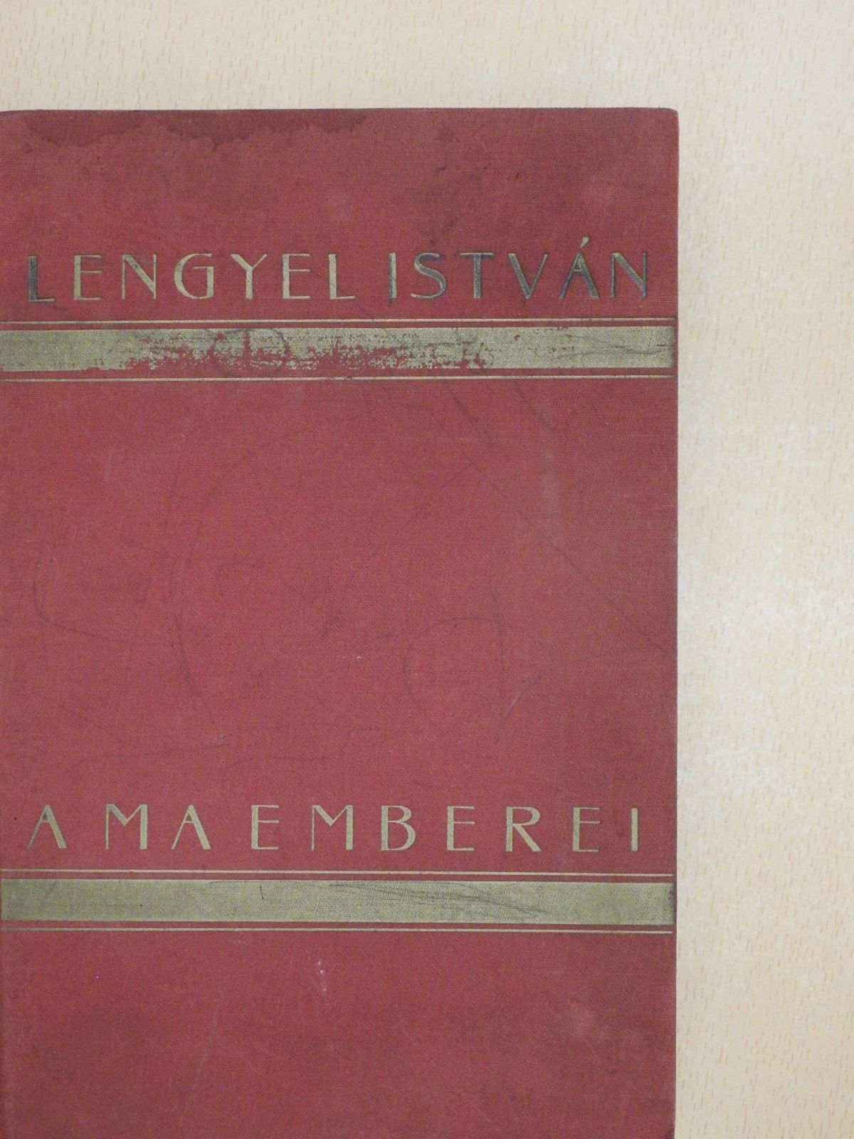 Lengyel István - A ma emberei (dedikált példány) [antikvár]
