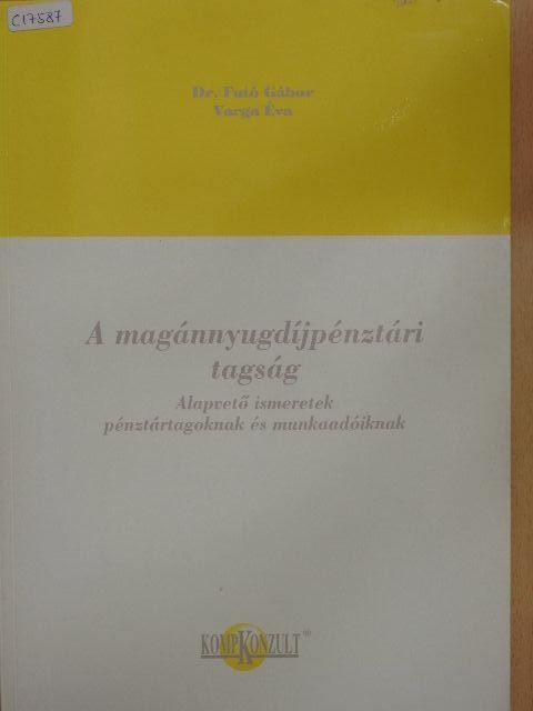 Dr. Futó Gábor - A magánnyugdíjpénztári tagság [antikvár]