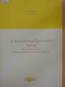 Dr. Futó Gábor - A magánnyugdíjpénztári tagság [antikvár]