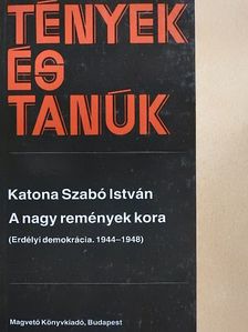 Katona Szabó István - A nagy remények kora I. [antikvár]
