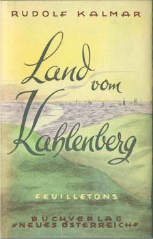 Rudolf Kalmar - Land vom Kahlenberg [antikvár]