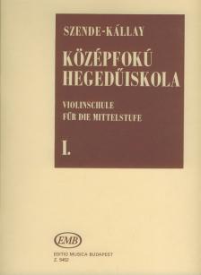 SZENDE-KÁLLAY - KÖZÉPFOKÚ HEGEDŰISKOLA I.TOVÁBBKÉPZŐ SZÁMÁRA