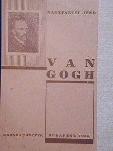 Nagyfalusi Jenő - Van Gogh [antikvár]