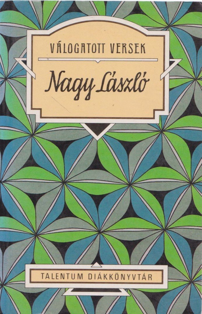 Nagy László - Válogatott versek [antikvár]