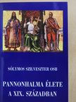 Sólymos László Szilveszter OSB - Pannonhalma élete a XIX. században (dedikált példány) [antikvár]