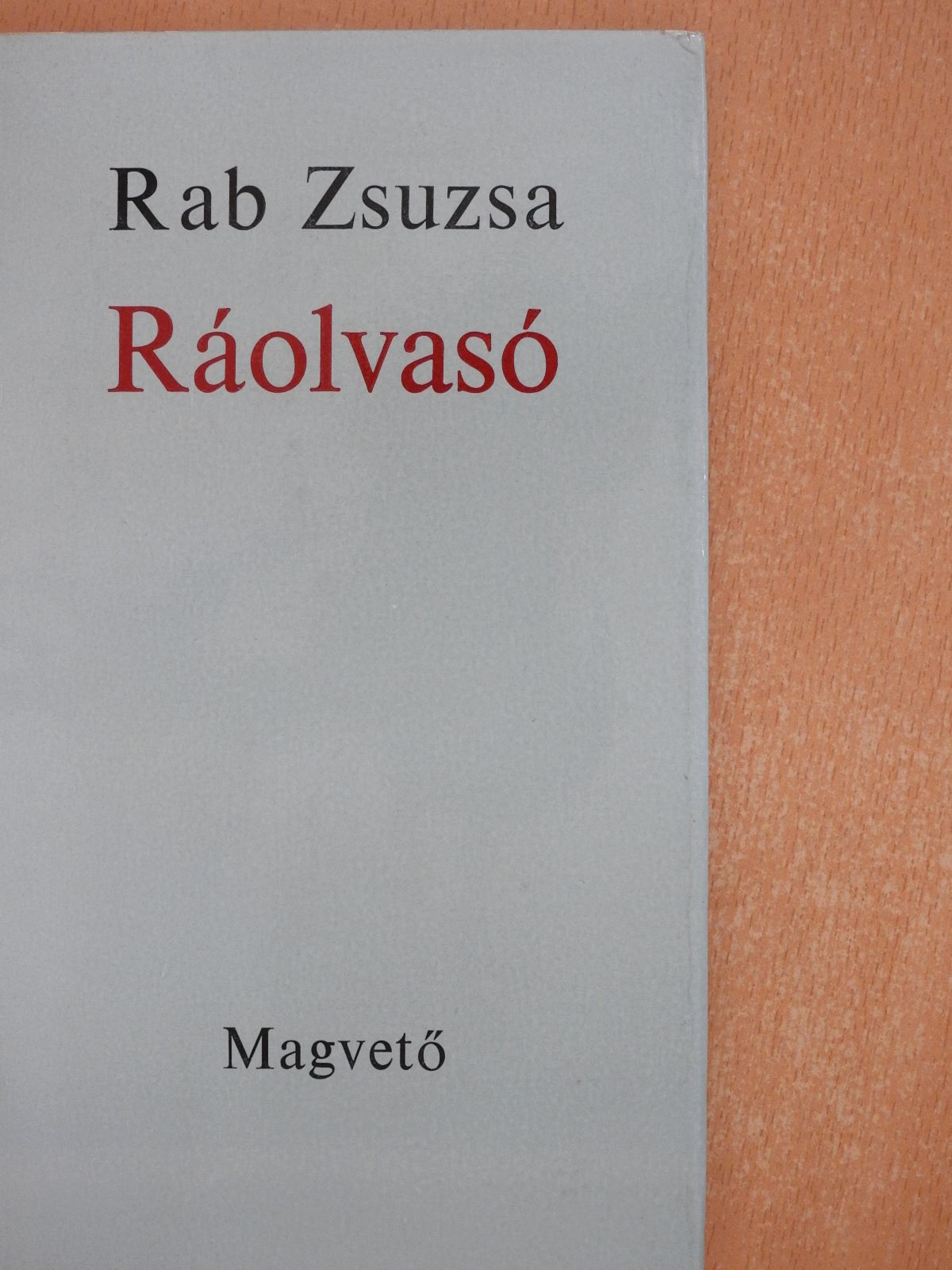 Rab Zsuzsa - Ráolvasó (dedikált példány) [antikvár]