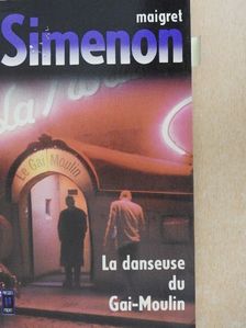 Georges Simenon - La Danseuse du Gai-Moulin [antikvár]