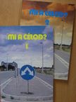Mi a célod? 1-2. [antikvár]