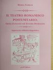 Farkas Mária - Il Teatro Romanesco Postunitario [antikvár]