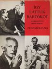Ferencsik János - Így láttuk Bartókot (dedikált példány) [antikvár]