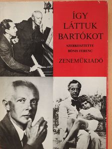Ferencsik János - Így láttuk Bartókot (dedikált példány) [antikvár]