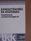 Alszeghy Zoltán - Kereszténység és közösség [antikvár]
