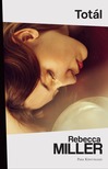 Rebecca Miller - Totál [eKönyv: epub, mobi]