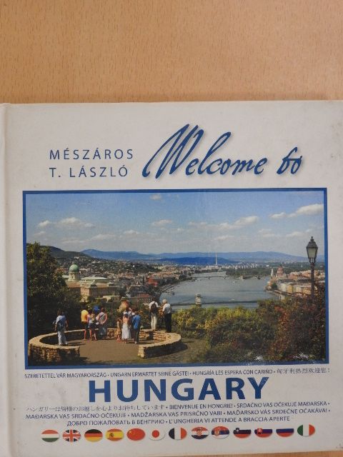 Mészáros T. László - Welcome to Hungary [antikvár]