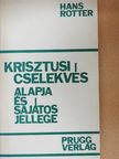 Hans Rotter - Krisztusi cselekvés [antikvár]