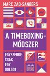 Marc Zao-Sanders - A Timeboxing-módszer