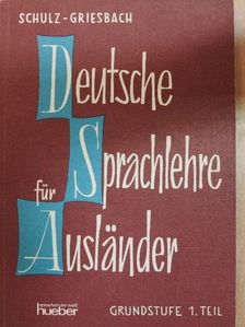 Dora Schulz - Deutsche Sprachlehre für Ausländer Grundstufe 1. [antikvár]
