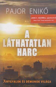 Pajor Enikő - A láthatatlan harc [antikvár]