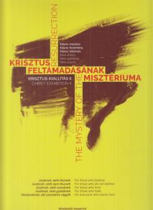 Sándor Laura - Krisztus feltámadásának misztériuma / The Mystery of the Resurrection [antikvár]