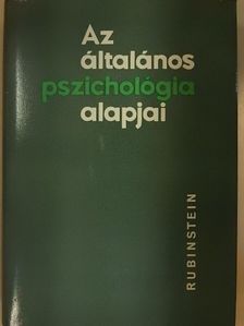 Sz. L. Rubinstein - Az általános pszichológia alapjai II. (töredék) [antikvár]