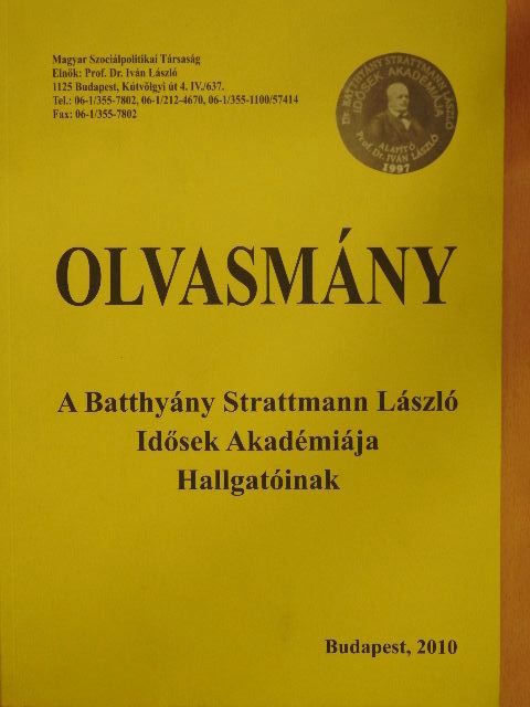 Olvasmány a Batthyány Strattmann László Idősek Akadémiája Hallgatóinak [antikvár]