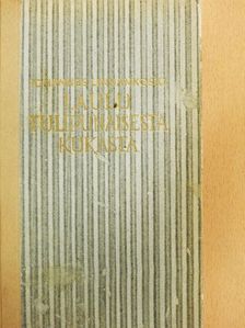 Johannes Linnankoski - Laulu Tulipunaisesta Kukasta [antikvár]