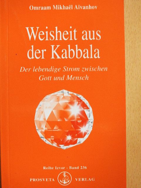 Omraam Mikhaël Aivanhov - Weisheit aus der Kabbala [antikvár]
