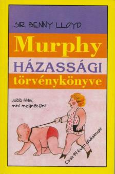 Lloyd, Sir Benny - Murphy házassági törvénykönyve [antikvár]