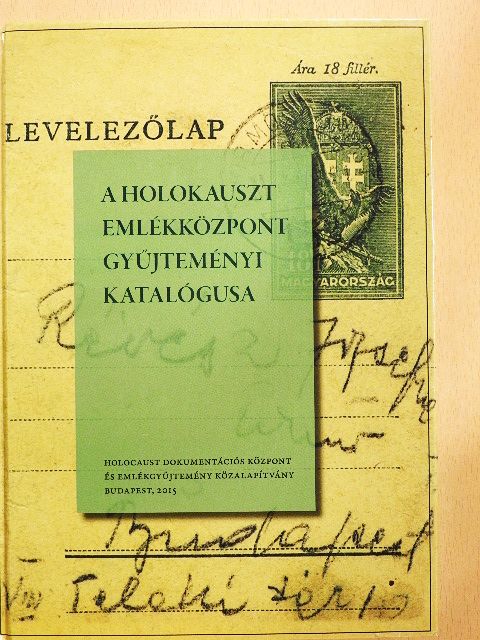 A Holokauszt Emlékközpont gyűjteményi katalógusa [antikvár]