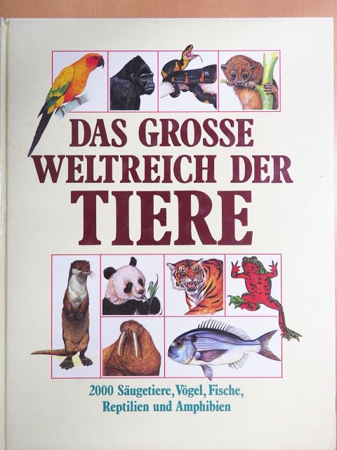 Das grosse Weltreich der Tiere [antikvár]