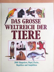 Das grosse Weltreich der Tiere [antikvár]