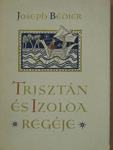 Joseph Bédier - Trisztán és Izolda regéje [antikvár]